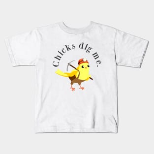 Chicks Dig Me Kids T-Shirt